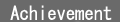 Achievement